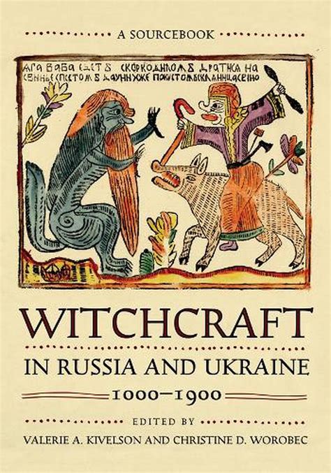 The Rituals and Ceremonies of Russian Witchcraft